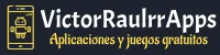 VictorRaulRR Apps - Todo sobre aplicaciones y juegos gratuitos en 2024