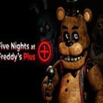 Five Nights at Freddy's Plus